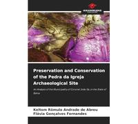 Preservation and Conservation of the Pedra da Igreja Archaeological Site