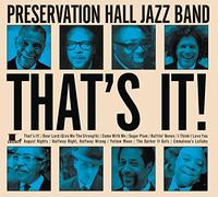 Preservation Hall Jazz Band – That's It! – Legacy