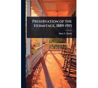 Preservation of the Hermitage, 1889-1915