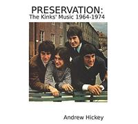 Preservation: The Kinks' Music 1964-1974