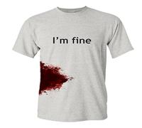 PRESERVED APRICOT I'm Fine Funny Slash Movie Gag Gift Injury Blood Very Funny T Shirt White M