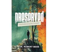 Preserved: Thirteen Times Death Came, and Thirteen Times God Said No: A True Story of Survival, Lost Identity, Abuse, and Redemption