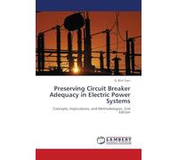 Preserving Circuit Breaker Adequacy in Electric Power Systems