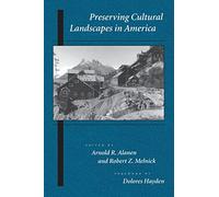 Preserving Cultural Landscapes in America (Center Books on Contemporary Landscape Design)
