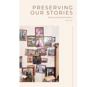 Preserving Our Stories