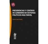 Presidencias y centros de gobierno en sistemas políticos multinivel: 1 (Ciencia Política)