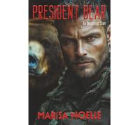 President Bear: A Coming of Age Sci-fi Dystopian Action Adventure: 15 (The Unadjusteds)