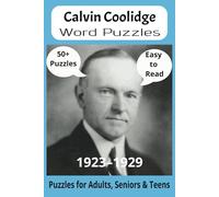 President Calvin Coolidge Word Search Puzzle Book: Word Searches with Easy to Read Print about U.S. President Calvin Coolidge, Achievements, History ... Gift for Vacations, Holidays and Free Times