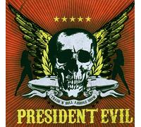 President Evil - Trash 'n' Roll Asshole Show