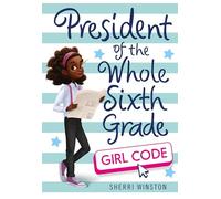 President of the Whole Sixth Grade: Girl Code: 3 (President, 3)
