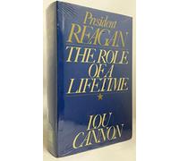 President Reagan: The Role of a Lifetime