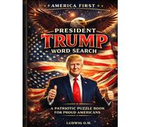 PRESIDENT TRUMP WORD SEARCH: A Patriotic Puzzle Book for Proud Americans (LOM Publishing Premium Series)