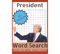 President Word Search Puzzle Book: Word Searches with Easy-to-Read Print about President and More | 6X9 inches, 108 Pages | 50+ Puzzles … Gift for Vacations, Holidays and Free Times
