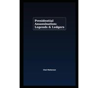 Presidential Assissaniton: Ledgens vs Ledger (History's Famous Stories: Truth or Fiction)