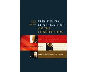 Presidential Conversations on the Constitution with Cokie Roberts