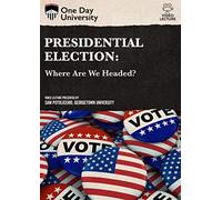 Presidential Election: Where Are We Headed?