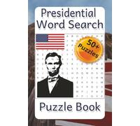 Presidential Word Search: Fun word search about presidents, presidential accomplishments, America and more | 6x9 size, 110 pages, 50+ puzzles | ... gift for the history buff in your life.