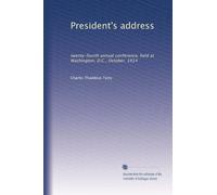 President's address: twenty-fourth annual conference, held at Washington, D.C., October, 1914
