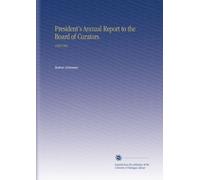 President's Annual Report to the Board of Curators.: 19021903