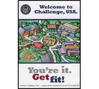 President's Challenge Physical Activity and Fitness Awards Program U.S.A.: You're It, Get Fit! (A Place Where Staying Active Is Part of Everyday Life)