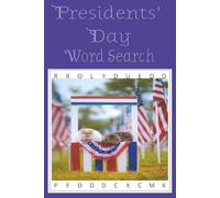 Presidents' Day Word Search Book: Easy to Read Presidents’ Day Word Search with U.S. Presidents, Fun Facts, History Themes and More | 6x9 inches, 110 ... Holiday Fun (Seasonal Serenity Puzzle Series)