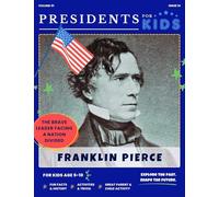 Presidents for Kids - The Franklin Pierce Activity Book | Children's U.S. History Book with Fun Facts, Activities & Stories | Ages 5-10 [Paperback] Presidents For Kids