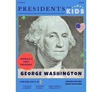 Presidents for Kids - The George Washington Activity Book | Children's U.S. History Book with Fun Facts, Activities & Stories | Ages 5-10 [Paperback] Amruby LLC [Paperback] Presidents For Kids