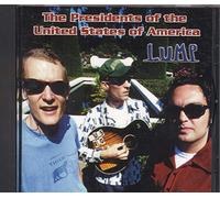 Presidents of the U.S.a. - Lump