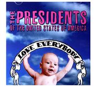Presidents of the United State - Love Everybody