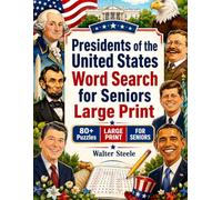 Presidents of the United States Word Search for Seniors Large Print: 80 Brain Exercise Puzzles Featuring Commanders, Oval Office and White House ... History Buffs | Solutions Included | 8.5x11
