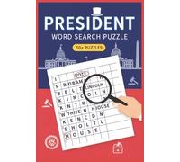 Presidents Word Search Puzzle Book: Word searches with easy to read print about Presidents, Historical References, Legacies etc. 6 x 9 inches, 110 ... Gift for Vacations, Holidays, or Free Time