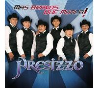 Presizzo - Mas Bravos Que Nunca