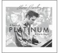 Presley, Elvis - A Touch Of Platinum: A Life In Music