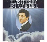 Presley, Elvis - His Hand in Mine