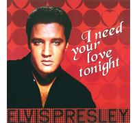Presley Elvis - I Need Your Love Tonight [Vinilo]