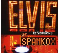 Presley, Elvis, Vs Spankox - Re: Versions