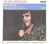 PRESLEY, Elvis - Way down / Pledging my love / PB 0998