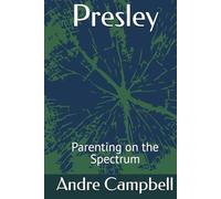 Presley: Parenting on the Spectrum