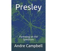 Presley: Parenting on the Spectrum