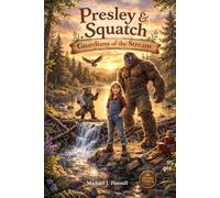 Presley & Squatch: Guardians of the Stream