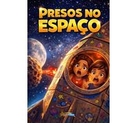PRESOS NO ESPAÇO? (Coleção Lia e Nico - Livros infantis)