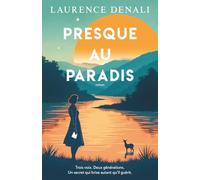 Presque au paradis: un roman de littérature contemporaine entre secrets de famille, suspense psychologique et résilience (Les secrets de Caldwell)