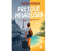 PRESQUE HEUREUSES: 1 - L'ikigai a ruiné ma vie !