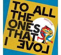Press Club - To All the Ones That I Love (Transparent Curacao Vinyl) [Vinilo]