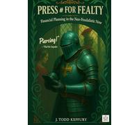 Press # for Fealty: Financial Planning in the Neo-Feudalistic Now