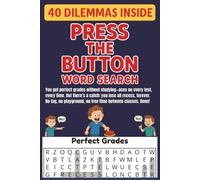Press The Button Word Search - 40 Dilemmas Inside!: Think, Search and Decide - Would You? Puzzles (Bruh Brothers Chat Word Search Series)