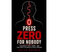 Press Zero for Nobody: Chatbots, Call Loops, and the Fight to Reach a Real Person