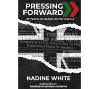 Pressing Forward: 25 Years of Black British Media