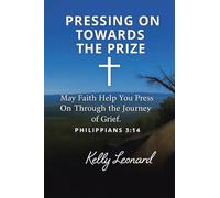 Pressing On Towards the Prize