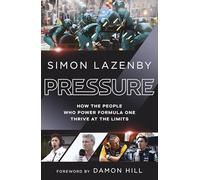 Pressure: How the people who power Formula One thrive at the limits